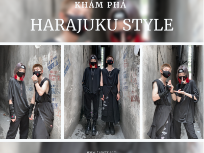 Phong cách Harajuku - từ dị, độc, lạ không thể bỏ qua khi nói đến phong cách Nhật